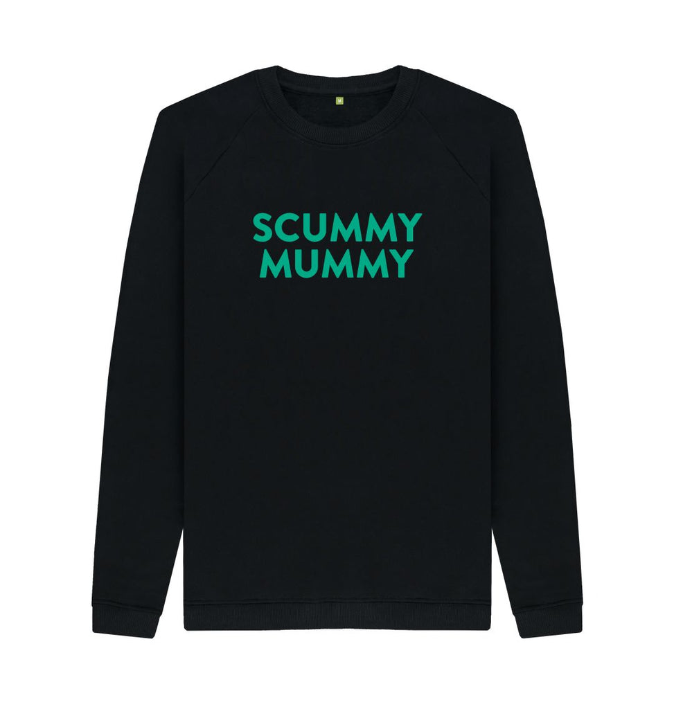 Black Turquoise SCUMMY MUMMY Sweatshirt